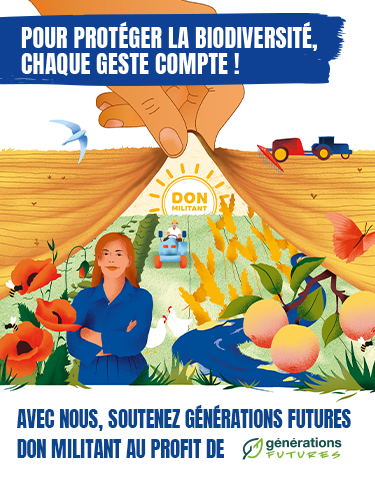 Nouvelle campagne Don militant, pour protéger la biodiversité, chaque geste compte ! Nouvelle campagne Don militant, pour protéger la biodiversité, chaque geste compte !